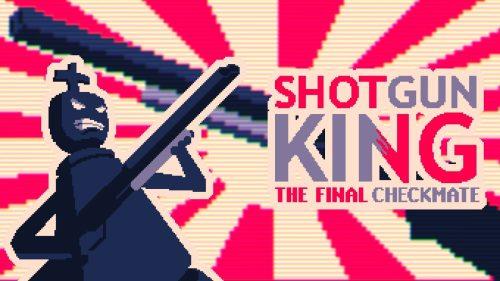 《霰弹枪国王:终局将死》v1.1.28,Steam特别好评的像素风国际象棋规则回合制策略肉鸽游戏-绿树游戏社区