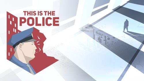 《这是警察》,Steam特别好评的高品质剧情策略模拟游戏-绿树游戏社区